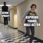 floating boy chasing running boy | KEVIN SPACEY; ASPIRING YOUNG MALE ACTOR | image tagged in floating boy chasing running boy,memes,kevin spacey,hollywood,scumbag hollywood | made w/ Imgflip meme maker