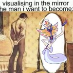 Visualising in the mirror the man i want to become: | image tagged in visualising in the mirror the man i want to become,hazbin hotel | made w/ Imgflip meme maker