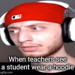 Teachers seeing hoodies | When teachers see a student wear a hoodie | image tagged in gifs,wubbzy | made w/ Imgflip video-to-gif maker