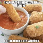 share if you like mozzarella sticks