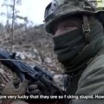 Ukrainian Soldier stupid enemy