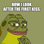 happy :) | HOW I LOOK AFTER THE FIRST KISS | image tagged in hoppy smile | made w/ Imgflip meme maker