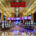The Evil Casino