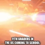 11th grade | 11TH GRADERS IN THE US COMING TO SCHOOL: | image tagged in gifs,cars,school,usa,car,united states | made w/ Imgflip video-to-gif maker