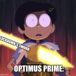 Transformers Battle Deaths Be Like: | LOCKDOWN 'S SWORD:; OPTIMUS PRIME: | image tagged in amphibia sword,memes,transformers | made w/ Imgflip meme maker