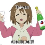 Taiwan Mentioned! | Taiwan; mentioned! | image tagged in mentioned blank | made w/ Imgflip meme maker