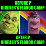 Funny | BEFORE P. DIDDLER'S FLAVOR CAMP; AFTER P. DIDDLER'S FLAVOR CAMP | image tagged in funny,military humor,woke,domestic violence,isis jihad terrorists,hip hop | made w/ Imgflip meme maker