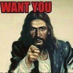 JESUS WANTS YOU Meme Generator - Imgflip