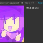 Mod abuse