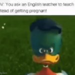 Teach!!!!! | image tagged in gifs,funny,meme,memes,relatable,funny memes | made w/ Imgflip video-to-gif maker