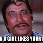 Bollywood | WHEN A GIRL LIKES YOUR POST | image tagged in bollywood | made w/ Imgflip meme maker