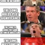 Hype guy | YOU'RE LISTENING TO A SONG IN AN ANIME; THE SONG HOLDS PLOT SIGNIFICANCE; THE SONG IS SUNG THE SAME BETWEEN DUB & SUB; THE SONG WAS SUNG IN ENGLISH FROM THE BEGINNING | image tagged in hype guy | made w/ Imgflip meme maker