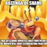 Buzzinga of shame meme