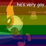 he's very gay, your honor