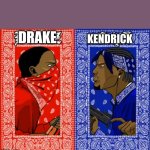 which side are you on | KENDRICK; DRAKE | image tagged in which side are you on | made w/ Imgflip meme maker