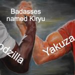 Epic Handshake | Badasses named Kiryu; Yakuza; Godzilla | image tagged in memes,epic handshake,sega,godzilla | made w/ Imgflip meme maker