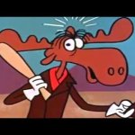 Bullwinkle likes violence
