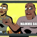 brothers | JOJI; MAMMU BHAI | image tagged in two brothers | made w/ Imgflip meme maker