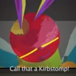 Call that a Kirbstomp! meme