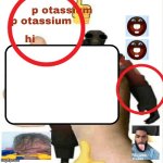 potassium announcement template meme