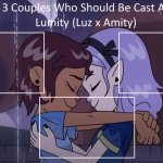 3 Couples Who Should Be Cast as Lumity (Luz x Amity)