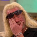 dog bounty hunter crying