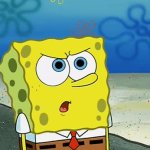 Spongebob i´ll have you know [Blank]