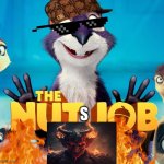 Nut Job | S | image tagged in nut job | made w/ Imgflip meme maker