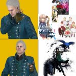 I prefer to be a Devil Tamer, thank you very much! | image tagged in vergil drake | made w/ Imgflip meme maker