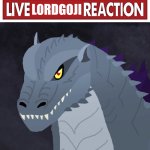 Live LordGoji Reaction