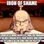 Iroh of shame template