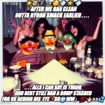 Thank God Bert Had This Xtra Bump Buried In His EyeBrow | 🌟🤏🏻🎩🚬😏💨 🌟 💨    AFTER WE RAN CLEAN OUTTA BYGOD SMACK EARLIER . . . . –♤—Łhę≈Đoųblę≈G.G—♤–; . . . . ALLS I CAN SAY IS THANK GOD BERT STILL HAD A BUMP STASHED FOR US BEHIND HIS  EYE「BR🧊WW」💯👈🏼👀💦 | image tagged in thank god bert had this xtra bump buried in his eyebrow | made w/ Imgflip meme maker