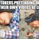 Marrkadams be like | TIKTOKERS PRETENDING DEAD IN THEIR OWN VIDEOS BE LIKE: | image tagged in pressing a boot on your own head | made w/ Imgflip meme maker