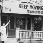 X keep moving this is a Y neighborhood