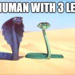 sfdfdfsdfsd | A HUMAN WITH 3 LEGS | image tagged in sahara 2017 disturbing your thing | made w/ Imgflip meme maker