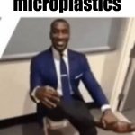 microplastics meme