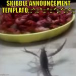 Skibble ALT announcement template v1 meme