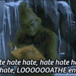 the Grinch,I hate you
