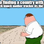 Usa must have all the oil | Usa finding a country with oil; Knock knock mother trucker its the usa | image tagged in gifs,oil,usa | made w/ Imgflip video-to-gif maker