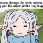 Niiice~ | When you change the radio station and a song you like starts at the very beginning | image tagged in radio,song | made w/ Imgflip meme maker