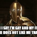 I did not say that to him | WHEN I SAY I'M GAY AND MY FRIEND SAYS HE DOES NOT LIKE ME THAT WAY | image tagged in gifs,gay,did i ask | made w/ Imgflip video-to-gif maker