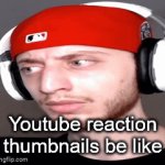 Lol | Youtube reaction thumbnails be like | image tagged in gifs,youtube,reactions,thumbnail | made w/ Imgflip video-to-gif maker