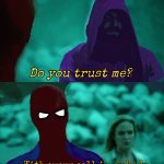 Do you trust me Spider-Man template
