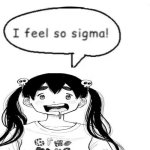 ouran feels so sigma | image tagged in i feel so sigma,manga,memes | made w/ Imgflip meme maker