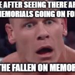 NO JOKE, still rip doge, you will go down in history ? | ME AFTER SEEING THERE ARE MORE MEMORIALS GOING ON FOR DOGE; THAN THE FALLEN ON MEMORIAL DAY | image tagged in gifs,doge,soldiers | made w/ Imgflip video-to-gif maker