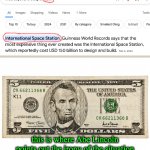 yeah sure... the ISS is on earth. Sure, yeah... | this is where Abe Lincoln points out the irony of the situation | image tagged in abe lincoln 5 dollar bill,irony,google | made w/ Imgflip meme maker