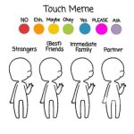 Who can touch me meme