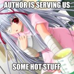 seggy person | AUTHOR IS SERVING US; SOME HOT STUFF | image tagged in seggy person,meme,gifs,good memes,horny | made w/ Imgflip meme maker