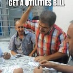 Italian Nonno/Nonna Meme | ITALIANS WHEN THEY GET A UTILITIES BILL; QUEI B*STARDI | image tagged in man slap card on table,nonno meme,nonna meme,italian meme,italian memes,meme | made w/ Imgflip meme maker