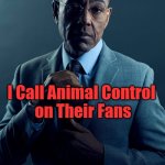 AM/FM Buckshot | You Listen to the 

Pet Shop Boys;; I Call Animal Control 

on Their Fans; --We Aren't the Same. AM/FM Buckshot; OzwinEVCG | image tagged in extreme,gus fring,funny,not the same,memes,music taste | made w/ Imgflip meme maker